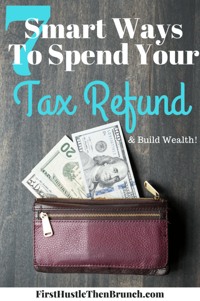 7 Smart Ways to Spend Your Tax Refund